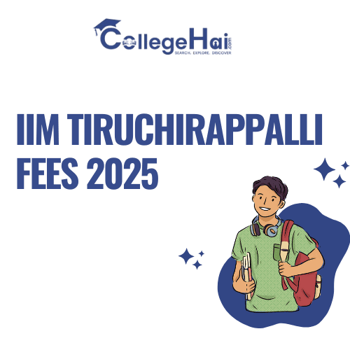 IIM Tiruchirappalli Fees 2025